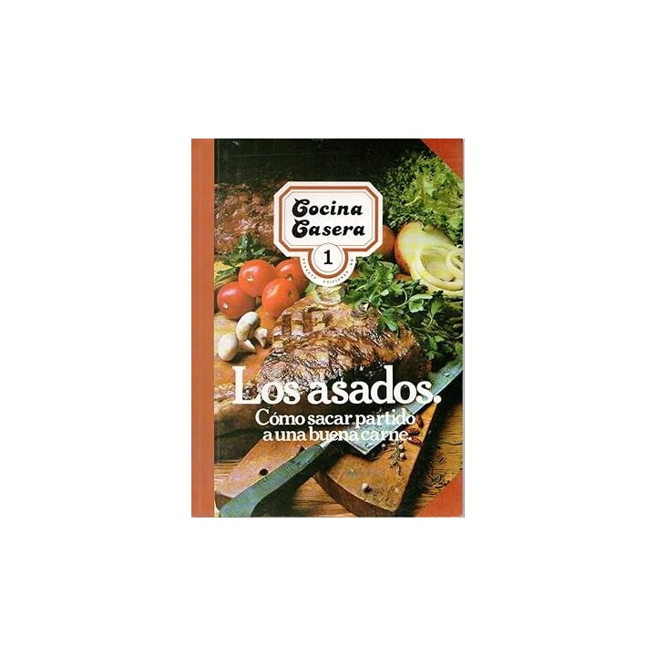Los asados. Cómo sacar partido a una buena carne.